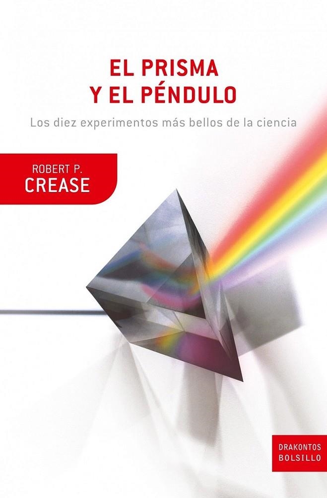 EL PRISMA Y EL PÉNDULO | 9788474239355 | ROBERT P. CREASE
