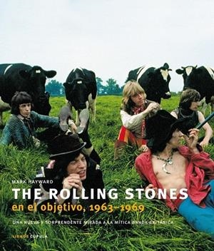 THE ROLLING STONES EN EL OBJETIVO, 1963-1969 | 9788448048877 | MARK HAYWARD