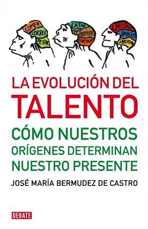 LA EVOLUCIÓN DEL TALENTO | 9788483068472 | BERMUDEZ DE CASTRO,JOSE MARIA