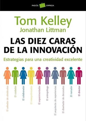 LAS DIEZ CARAS DE LA INNOVACIÓN | 9788449323263 | TOM KELLEY