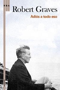 ADIOS A TODO ESO | 9788498676945 | GRAVES , ROBERT