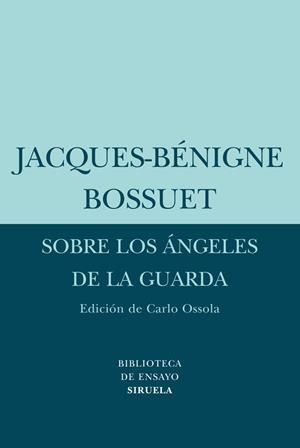 SOBRE LOS ÁNGELES DE LA GUARDA | 9788498413502 | BOSSUET, JACQUES-BÉNIGNE