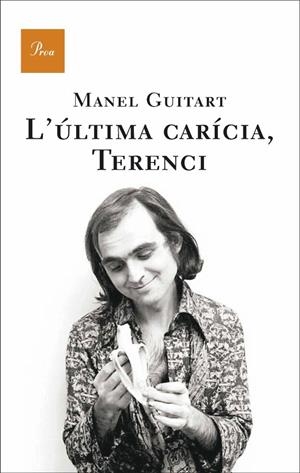 L'ÚLTIMA CARÍCIA, TERENCI | 9788482566252 | MANEL GUITART