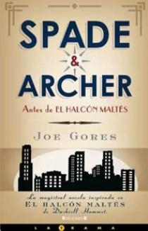 SPADE & ARCHER | 9788466642903 | GORES, JOE