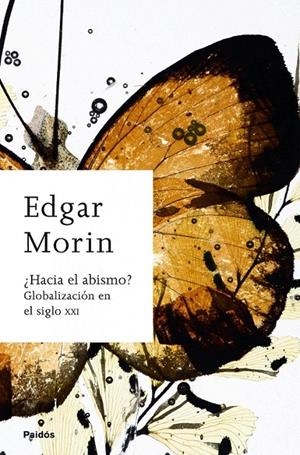 ¿HACIA EL ABISMO? | 9788449323409 | EDGAR MORIN