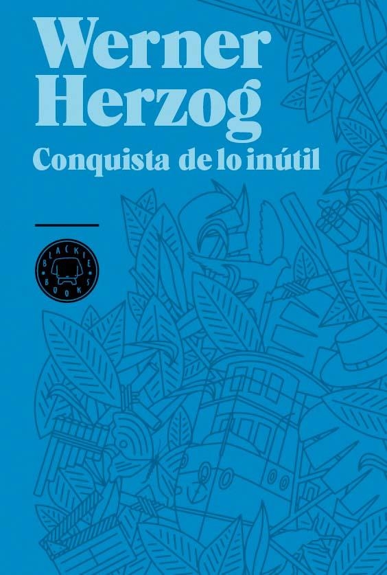 CONQUISTA DE LO INÚTIL | 9788493736248 | HERZOG, WERNER