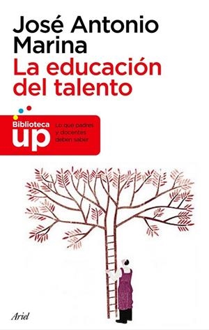 LA EDUCACIÓN DEL TALENTO | 9788434469334 | JOSÉ ANTONIO MARINA