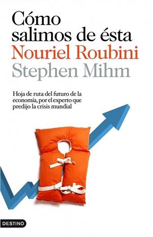 CÓMO SALIMOS DE ÉSTA | 9788423343003 | NOURIEL ROUBINI/STEPHEN MIHM