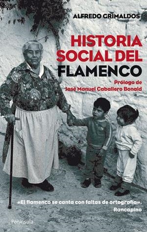 HISTORIA SOCIAL DEL FLAMENCO | 9788499420462 | ALFREDO GRIMALDOS