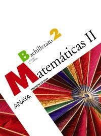 MATEMÁTICAS II. | 9788466782494 | COLERA JIMÉNEZ, JOSÉ/OLIVEIRA GONZÁLEZ, MARÍA JOSÉ