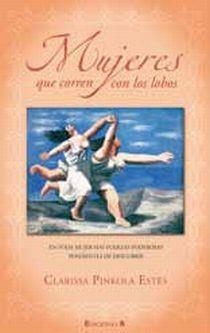 MUJERES QUE CORREN CON LOS LOBOS | 9788466645270 | ESTES, CLARISSA PINKOLA