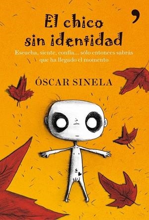 EL CHICO SIN IDENTIDAD | 9788484608974 | ÓSCAR SINELA