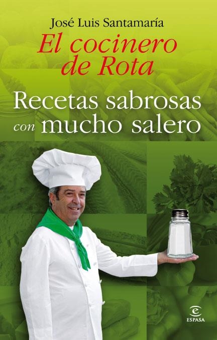 RECETAS SABROSAS CON MUCHO SALERO | 9788467034516 | JOSÉ LUIS SANTAMARÍA