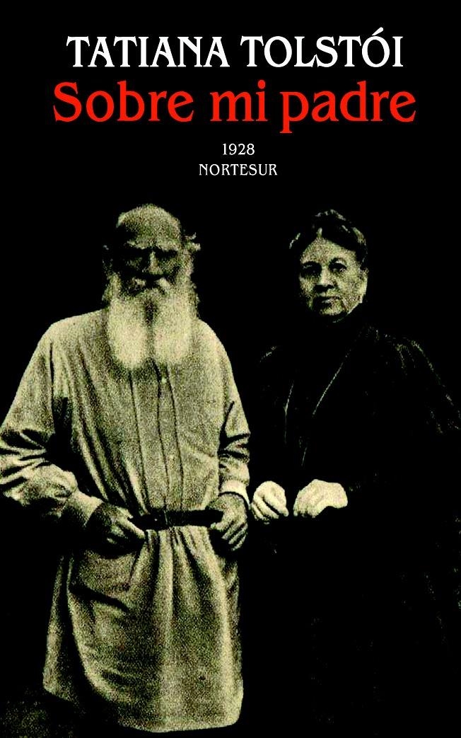 SOBRE MI PADRE | 9788493784133 | TOLSTÓI, TATIANA