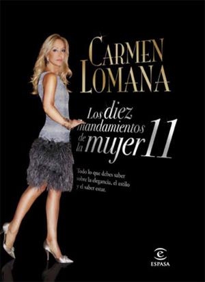 LOS DIEZ MANDAMIENTOS DE LA MUJER 11 | 9788467034738 | CARMEN LOMANA
