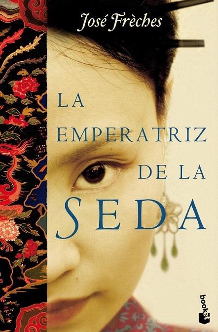 LA EMPERATRIZ DE LA SEDA | 9788427036574 | JOSÉ FRÈCHES