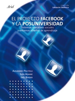 FACEBOOK. EL PROYECTO FACEBOOK Y LA POSUNIVERSIDAD | 9788408095897 | FUNDACIÓN TELEFÓNICA