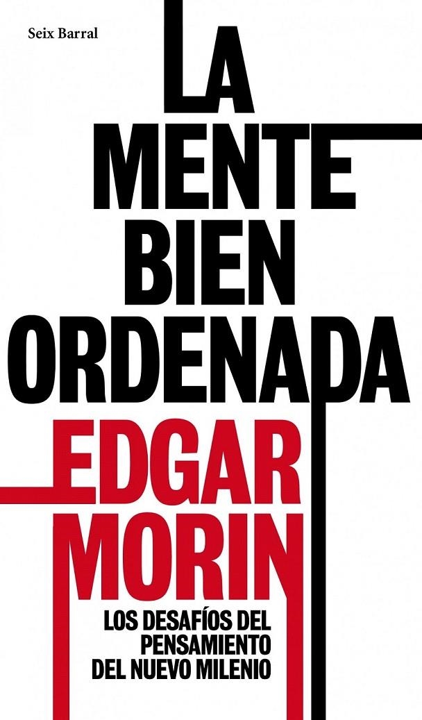 LA MENTE BIEN ORDENADA | 9788432209161 | EDGAR MORIN