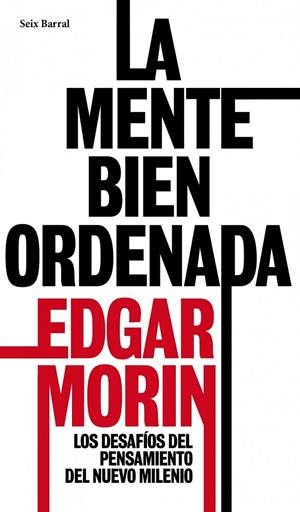 LA MENTE BIEN ORDENADA | 9788432209161 | EDGAR MORIN