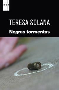 NEGRAS TORMENTAS | 9788498679502 | SOLANA MIR, MARIA TERESA