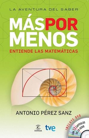 MÁS POR MENOS, ENTIENDE LAS MATEMÁTICAS | 9788467036367 | ANTONIO PÉREZ SANZ/RTVE