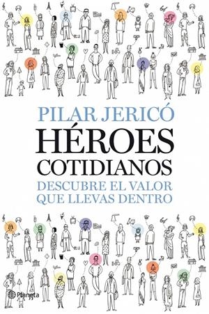 HÉROES COTIDIANOS | 9788408087496 | PILAR JERICÓ