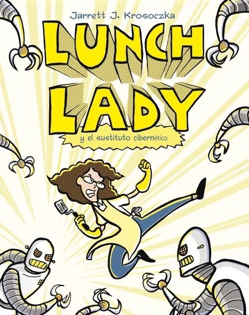 LUNCH LADY | 9788499181271 | KROSOCZKA, JARRET