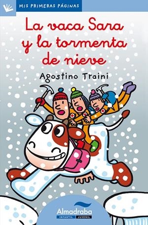 LA VACA SARA Y LA TORMENTA DE NIEVE (LETRA CURSIVA) | 9788492702176 | TRAINI, AGOSTINO