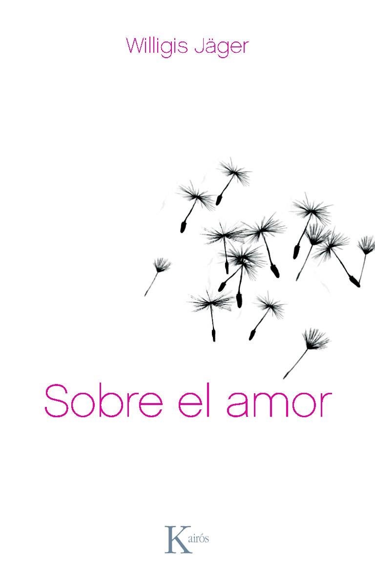 SOBRE EL AMOR | 9788472458987 | JÄGER, WILLIGIS