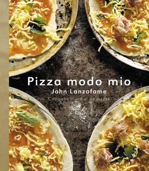 PIZZA MODO MIO | 9788425343339 | LANZAFAME,JOHN
