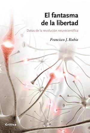 EL FANTASMA DE LA LIBERTAD | 9788498920086 | FRANCISCO J. RUBIA