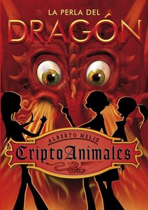 CRIPTOANIMALES 3. LA PERLA DEL DRAGÓN | 9788484415893 | MELIS,ALBERTO