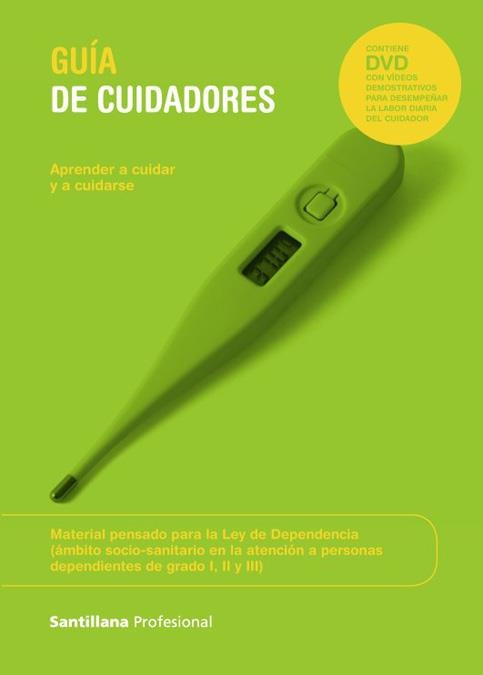 GUIA DE CUIDADORES APRENDER A CUIDAR Y A CUIDARSE SANTILLANA FORMACION PROFESION | 9788429487008 | VARIOS AUTORES