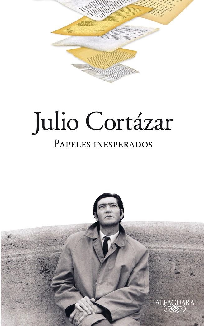 PAPELES INESPERADOS | 9788420423319 | CORTÁZAR, JULIO