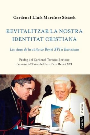REVITALITZAR LA NOSTRA IDENTITAT CRISTIANA | 9788498091656 | MARTINEZ SISTACH LLUÍS