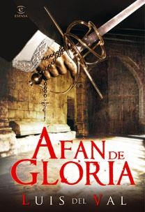 AFÁN DE GLORIA | 9788467030617 | LUIS DEL VAL