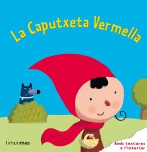 LA CAPUTXETA VERMELLA | 9788499320106 | CHRISTIAN GUIBLAUD