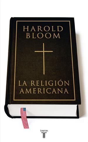 LA RELIGION AMERICANA | 9788430606955 | BLOOM, HAROLD