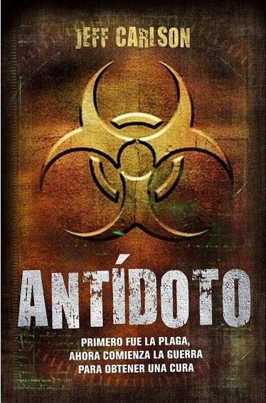 ANTÍDOTO | 9788445077481 | JEFF CARLSON
