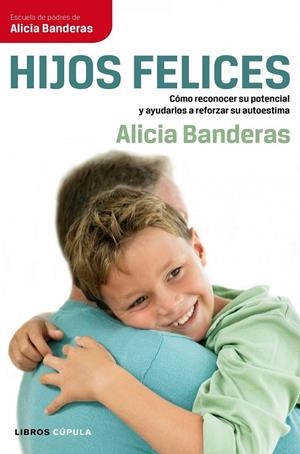 HIJOS FELICES | 9788448068707 | ALICIA BANDERAS
