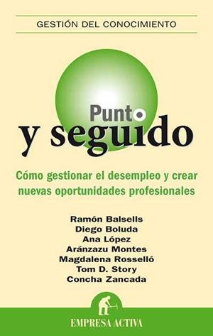 PUNTO Y SEGUIDO | 9788492452477 | BALSELLS PORTA, RAMÓN/BOLUDA MARTINEZ, DIEGO/LÓPEZ RANZ, ANA/MONTES CORTABERRÍA, MARÍA ARÁNZAZU/ROSS