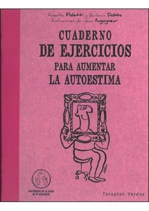 CUADERNO DE EJERCICIOS PARA AUMENTAR LA AUTOESTIMA | 9788492716272 | POLETTI, ROSETTE