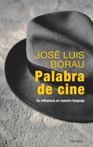 PALABRA DE CINE | 9788483078945 | JOSÉ LUIS BORAU MORADELL
