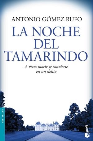 LA NOCHE DEL TAMARINDO | 9788408084259 | ANTONIO GÓMEZ RUFO