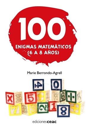 100 ENIGMAS MATEMÁTICOS (6-8 AÑOS) | 9788432920318 | MARIE BERRONDO