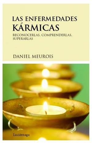 LAS ENFERMEDADES KÁRMICAS | 9788489957916 | DANIEL MEUROIS