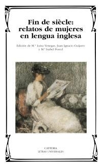 FIN DE SIÈCLE: RELATOS DE MUJERES EN LENGUA INGLESA | 9788437625164