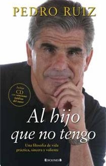 AL HIJO QUE NO TENGO | 9788466644372 | RUIZ CÉSPEDES, PEDRO