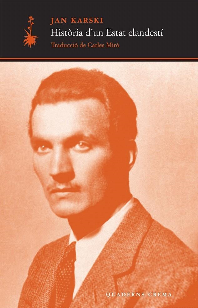 HISTÒRIA D'UN ESTAT CLANDESTÍ | 9788477274964 | KARSKI, JAN