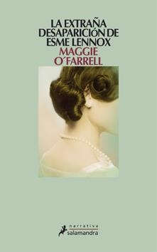 EXTRAÑA DESAPARICIÓN DE ESME LENNOX, LA | 9788498382204 | O'FARRELL, MAGGIE